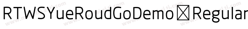 RTWSYueRoudGoDemo Regular GBpc EUC 字体转换